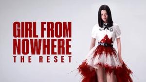 Girl from Nowhere - The Reset
