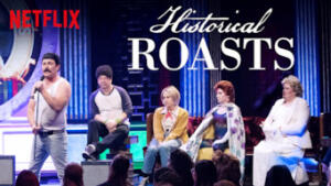 Historical Roasts