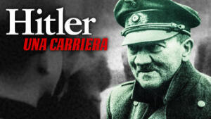 Hitler - Una carriera