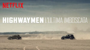 Highwaymen - L'ultima imboscata