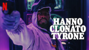 Hanno clonato Tyrone