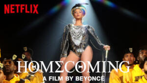 HOMECOMING: A film by Beyoncé