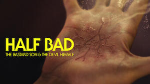 Half Bad: The Bastard Son & The Devil Himself