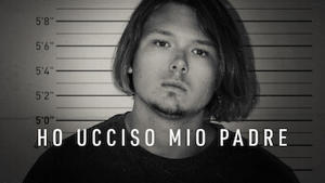 Ho ucciso mio padre