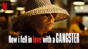 How I Fell in Love with a Gangster