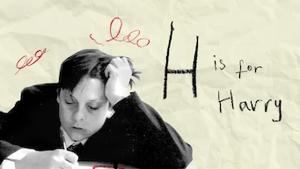H Is For Harry