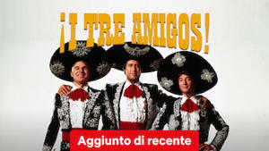 I tre amigos!