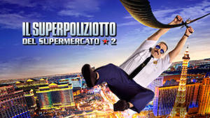 Il superpoliziotto del supermercato 2