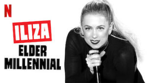 Iliza Shlesinger: Elder Millennial