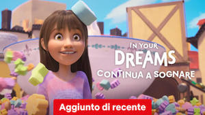 In Your Dreams - Continua a sognare