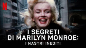 I segreti di Marilyn Monroe: i nastri inediti