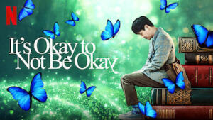 It's Okay to Not Be Okay
