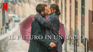 Il futuro in un bacio
