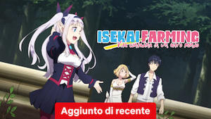 Isekai Farming - Vita contadina in un altro mondo