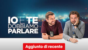 Io e te dobbiamo parlare