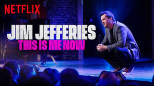 Jim Jefferies: This Is Me Now
