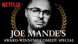 Joe Mande’s Award-Winning Comedy Special