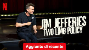 Jim Jefferies: Two Limb Policy