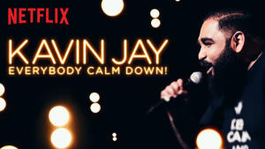 Kavin Jay: Everybody Calm Down!