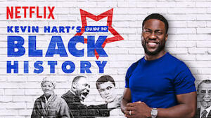 Kevin Hart's Guide to Black History