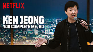 Ken Jeong: You Complete Me, Ho