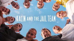 Kalin And The Jail Team