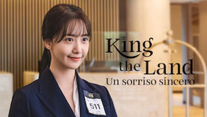 King the Land - Un sorriso sincero