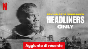 Kevin Hart & Chris Rock: Headliners Only