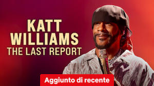 Katt Williams: The Last Report
