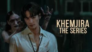 Khemjira the Series
