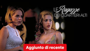 Le ragazze dei quartieri alti