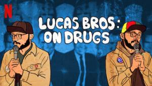 Lucas Brothers: On Drugs