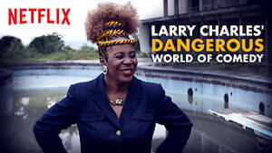 Larry Charles' Dangerous World of Comedy