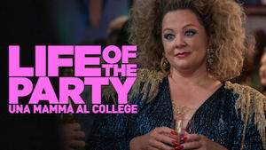 Life of the Party - Una mamma al college