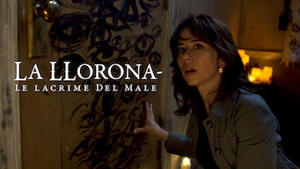 La Llorona - Le lacrime del male