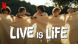 Live is Life