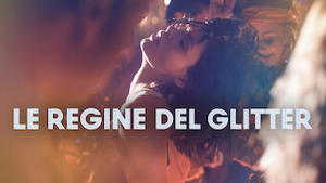 Le regine del glitter