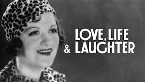 Love, Life and Laughter