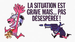 La situation est grave... mais pas désespérée