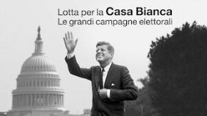 Lotta per la Casa Bianca: le grandi campagne elettorali