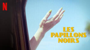 Les papillons noirs