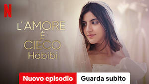 L'amore è cieco, Habibi