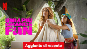 La mia più grande fan