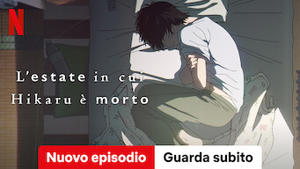 L'estate in cui Hikaru è morto