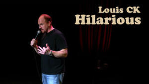 Louis C.K.: Hilarious