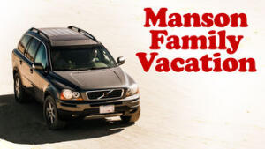 Manson Family Vacation