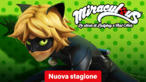 Miraculous - Le storie di Ladybug e Chat Noir