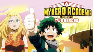 My Hero Academia The Movie - Two Heroes