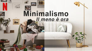 Minimalismo: Il meno è ora