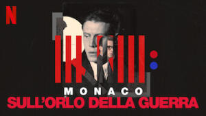 Monaco: sull’orlo della guerra